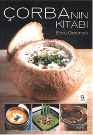 Çorbanın Kitabı – Ebru Omurcalı – Alfa Yayınları kitap kapağı