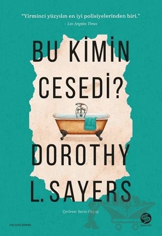 Bu Kimin Cesedi? – Dorothy L. Sayers – Sahi Kitap kitap kapağı