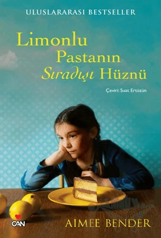 Limonlu Pastanın Sıradışı Hüznü – Aimee Bender – Can Yayınları kitap kapağı
