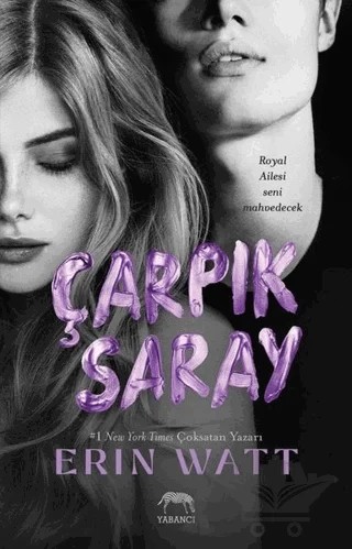 Çarpık Saray – Erin Watt – Yabancı Yayınları kitap kapağı