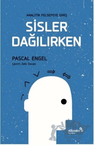 Analitik Felsefeye Giriş Sisler Dağılırken – Pascal Engel – Albaraka Yayınları kitap kapağı