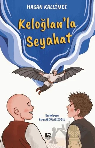 Keloğlan'la Seyahat – Hasan Kallimci – Çınaraltı Yayınları kitap kapağı