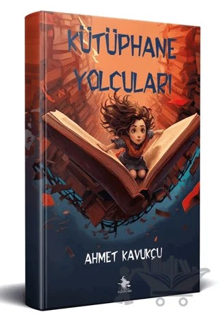 Kütüphane Yolcuları – Ahmet Kavukçu – Cadı Yayınları kitap kapağı