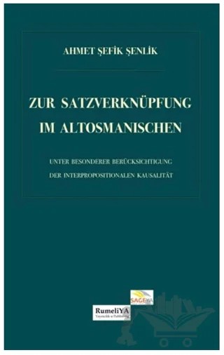 Zur Satzverknüpfung Im Altosmanıschen – Ahmet Şefik Şenlik – Rumeliya Yayıncılık kitap kapağı
