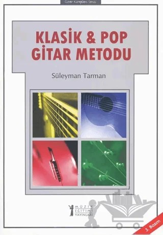 Klasik ve Pop Gitar Metodu – Süleyman Tarman – Müzik Eğitimi Yayınları kitap kapağı