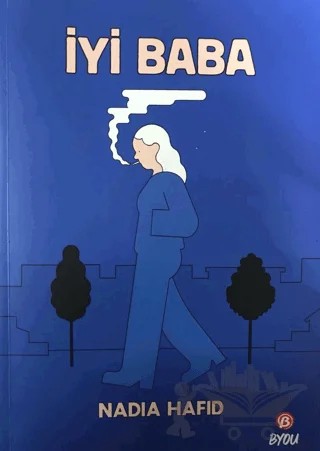 İyi Baba – Nadia Hafid – Beta Byou kitap kapağı