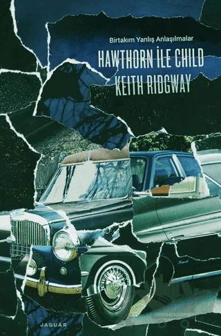 Hawthorn ile Child – Keith Ridgway – Jaguar Kitap kitap kapağı