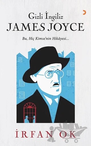 Gizli İngiliz James Joyce – İrfan Ok – Cinius Yayınları kitap kapağı