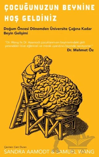 Çocuğunuzun Beynine Hoş Geldiniz – Sandra Aamodt, Samuel Wang – Nepal Kitap kitap kapağı