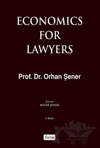 Economics For Lawyers – Orhan Şener – Beta Yayınevi kitap kapağı