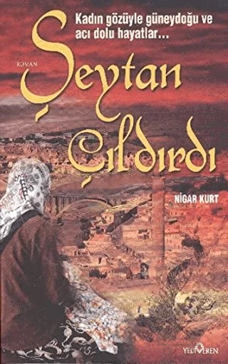 Şeytan Çıldırdı – Nigar Kurt – Yediveren Yayınları kitap kapağı
