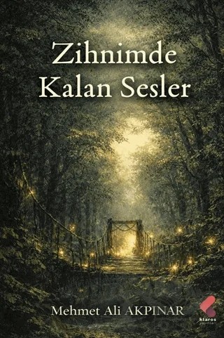 Zihnimde Kalan Sesler – Mehmet Ali Akpınar – Klaros Yayınları kitap kapağı