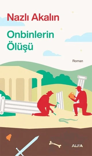 Onbinlerin Ölüşü – Nazlı Akalın – Alfa Yayınları kitap kapağı