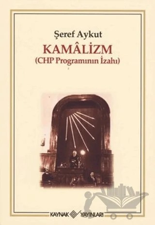 Kamalizm – Şeref Aykut – Kaynak Yayınları kitap kapağı