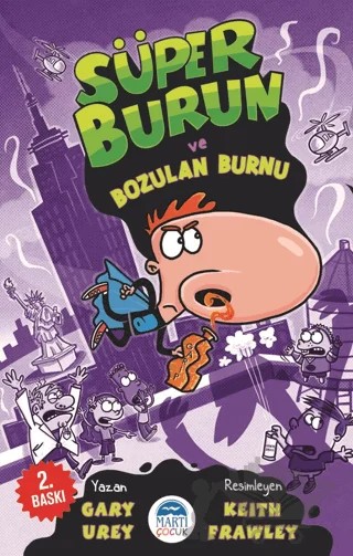 Süper Burun ve Bozulan Burnu – Gary Urey – Martı Çocuk Yayınları kitap kapağı