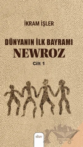 Dünyanın İlk Bayramı Newroz (2 Cilt) – İkram İşler – Sitav Yayınevi kitap kapağı