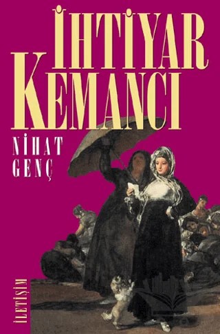 İhtiyar Kemancı – Nihat Genç – İletişim Yayınevi kitap kapağı