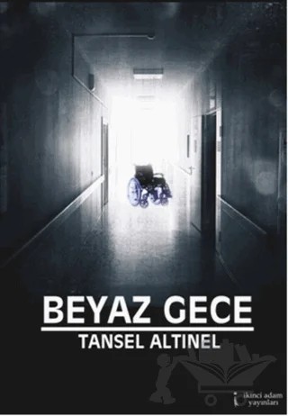 Beyaz Gece – Tansel Altınel – İkinci Adam Yayınları kitap kapağı