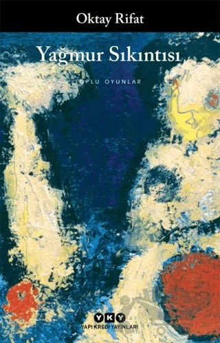 Yağmur Sıkıntısı – Oktay Rifat – Yapı Kredi Yayınları kitap kapağı