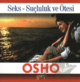Seks, Suçluluk ve Ötesi – Osho (Bhagwan Shree Rajneesh) – Ganj Kitap kitap kapağı