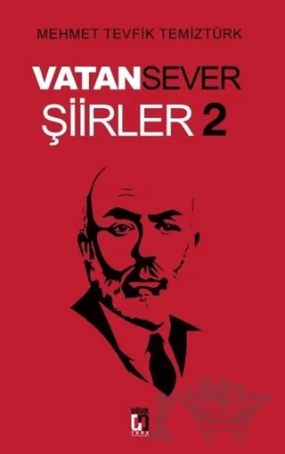 Vatansever Şiirler - 2 – Mehmet Tevfik Temiztürk – Uğur Tuna Yayınları kitap kapağı