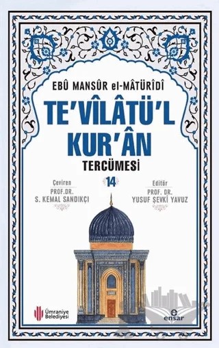 Te'vilatül Kur'an Tercümesi 14. Cilt – Ebû Mansûr el-Matürîdî – Ensar Neşriyat kitap kapağı