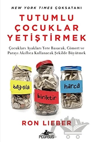 Tutumlu Çocuklar Yetiştirmek – Ron Lieber – Pegasus Yayınları kitap kapağı