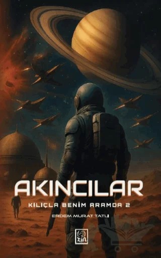 Akıncılar – Erdem Murat Tatlı – Zin Kitap Yayınları kitap kapağı