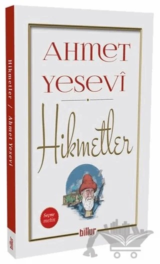 Hikmetler – Ahmed Yesevi – Billur Yayınları kitap kapağı