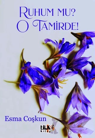 Ruhum mu? O Tamirde! – Esma Coşkun – Tilki Kitap kitap kapağı