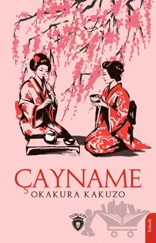 Çayname – Okakura Kakuzo – Dorlion Yayınları kitap kapağı