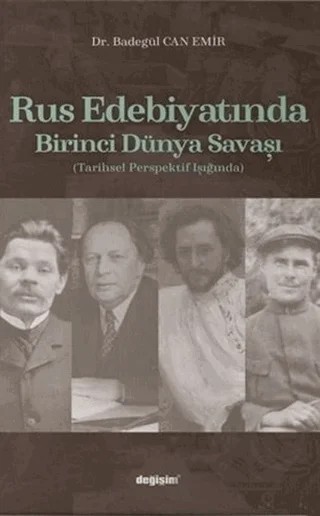 Rus Edebiyatında Birinci Dünya Savaşı – Badegül Can Emir – Değişim Yayınları kitap kapağı