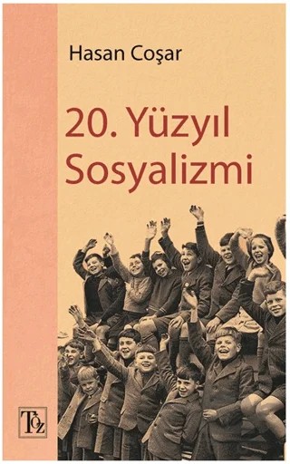 20. Yüzyıl Sosyalizmi – Hasan Coşar – Töz Yayınları kitap kapağı
