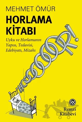 Horlama Kitabı – Mehmet Ömür – Remzi Kitabevi kitap kapağı