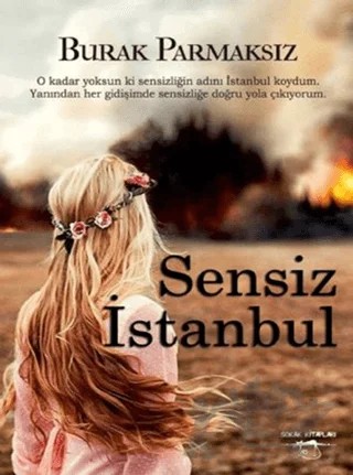 Sensiz İstanbul – Burak Parmaksız – Sokak Kitapları Yayınları kitap kapağı