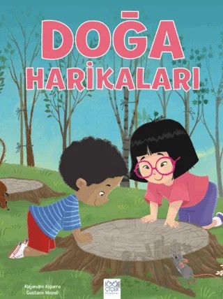 Doğa Harikaları – Alejandro Algarra, Gustavo Mazali – 1001 Çiçek Kitaplar kitap kapağı