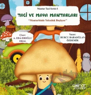 Taci ve Maya Mantarları – Burcu Babaoğlan Özdemir – Gülnar Yayınları kitap kapağı