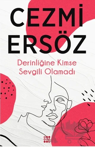 Derinliğine Kimse Sevgili Olamadı – Cezmi Ersöz – Dokuz Yayınları kitap kapağı