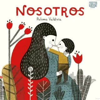 Nosotros – Paloma Valdiva – Nota Bene Yayınları kitap kapağı