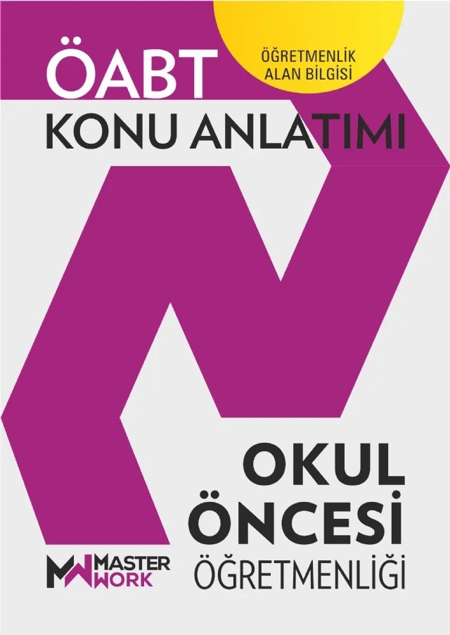 ÖABT - OKUL ÖNCESİ ÖĞRETMENLİĞİ - Konu Anlatımı – Komisyon – MasterWork kitap kapağı