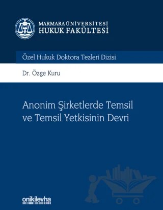 Anonim Şirketlerde Temsil ve Temsil Yetkisinin Devri – Özge Kuru – On İki Levha Yayınları kitap kapağı