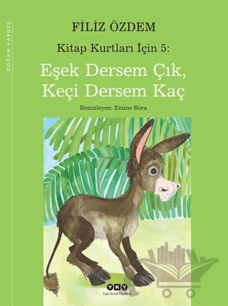 Eşek Dersem Çık, Keçi Dersem Kaç – Filiz Özdem – Yapı Kredi Yayınları kitap kapağı