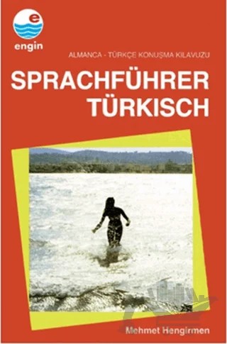 Sprachführer Türkisch Almanca - Türkçe Konuşma Kılavuzu – Mehmet Hengirmen – Engin Yayınevi kitap kapağı