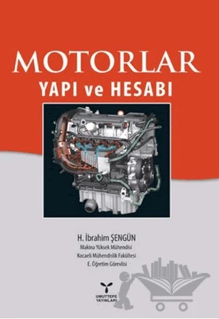 Motorlar Yapı ve Hesabı – H. İbrahim Şengün – Umuttepe Yayınları kitap kapağı