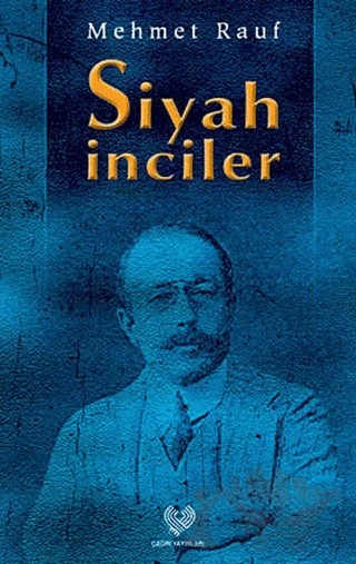 Siyah İnciler – Mehmet Rauf – Çağrı Yayınları kitap kapağı