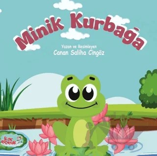Minik Kurbağa – Canan Saliha Cingöz – Kar Çocuk kitap kapağı