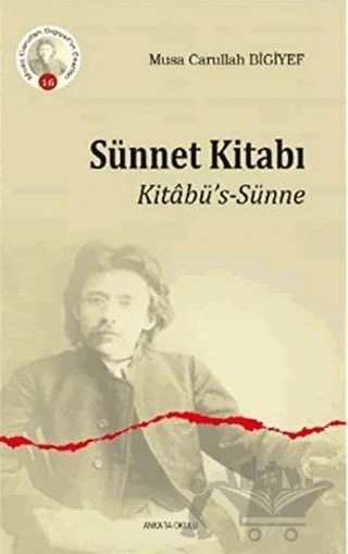 Sünnet Kitabı – Musa Carullah Bıgıyef – Ankara Okulu Yayınları kitap kapağı