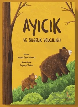 Ayıcık ve Bilgelik Yolculuğu – Hayal Ebru Yılmaz – Zürafa kitap kapağı