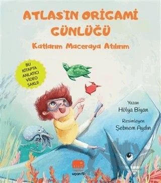 Atlas'ın Origami Günlüğü – Hülya Biyan – Uçan Fil Yayınları kitap kapağı