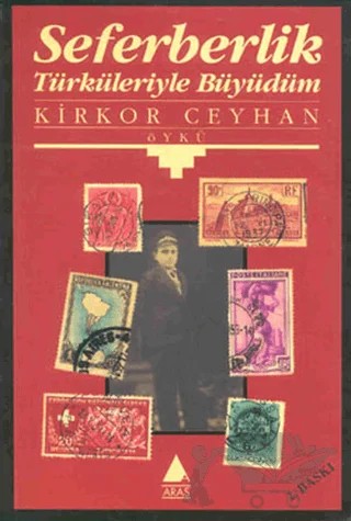 Seferberlik Türküleriyle Büyüdüm – Kirkor Ceyhan – Aras Yayıncılık kitap kapağı